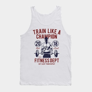 Train Like A Champion Tank Top